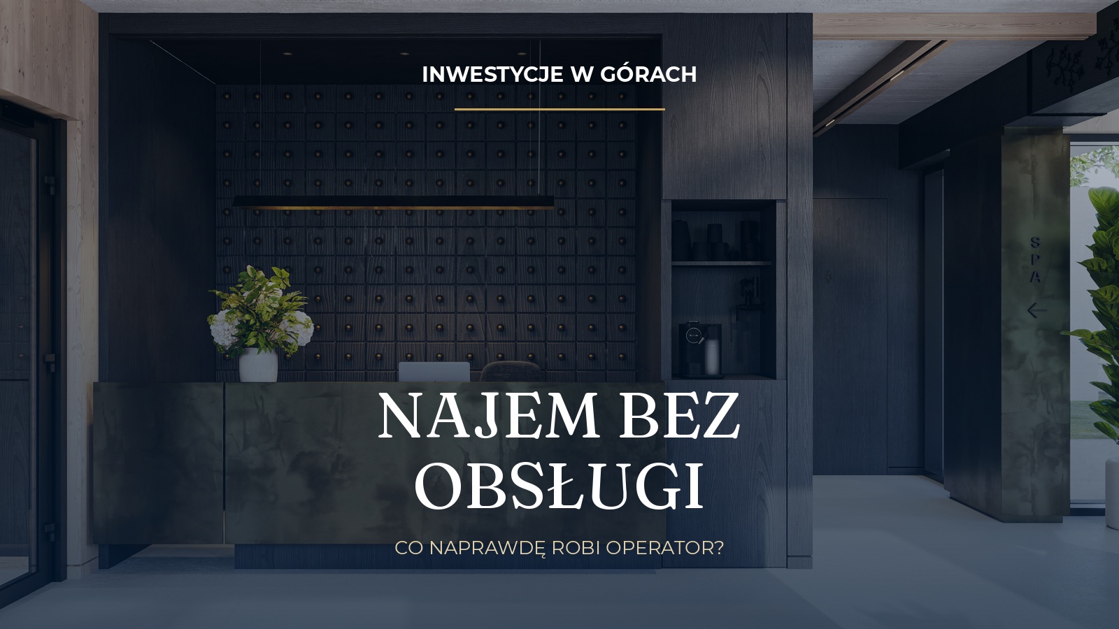 Recepcja apartamentowca zarządzanego przez operatora najmu